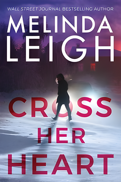 Melinda Leigh's "Cross Her Heart"