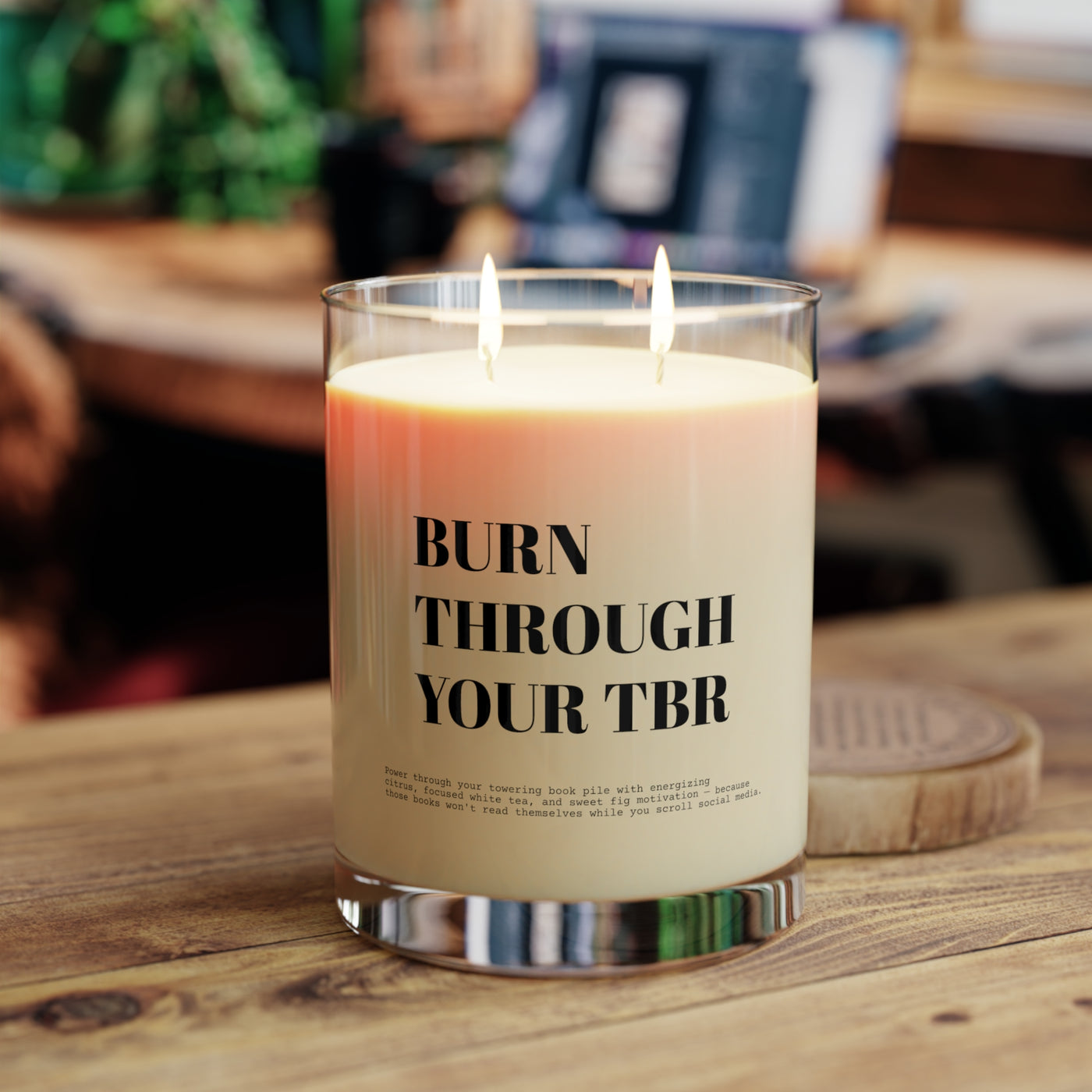 "Burn through your TBR" White Tea & Fig - Scented Candle for Book Lovers