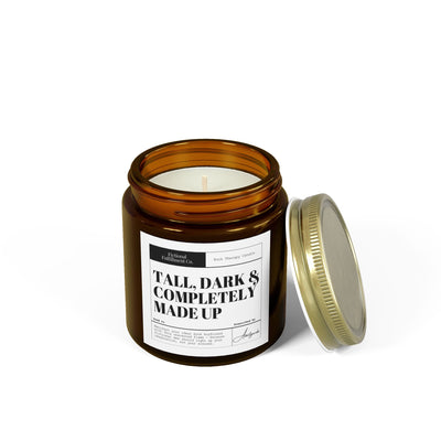 Tall, Dark & Completely Made Up - Unscented Candle - Gift for Romance Readers